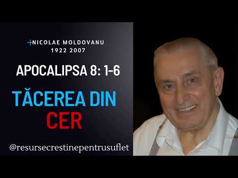 Tăcerea din Cer! |  Apocalipsa 8: 1-6 | 2024 | Nicolae Moldovanu