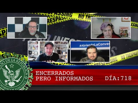 ENCERRADOS PERO INFORMADOS 718 - EL PULSO DE LA REPÚBLICA
