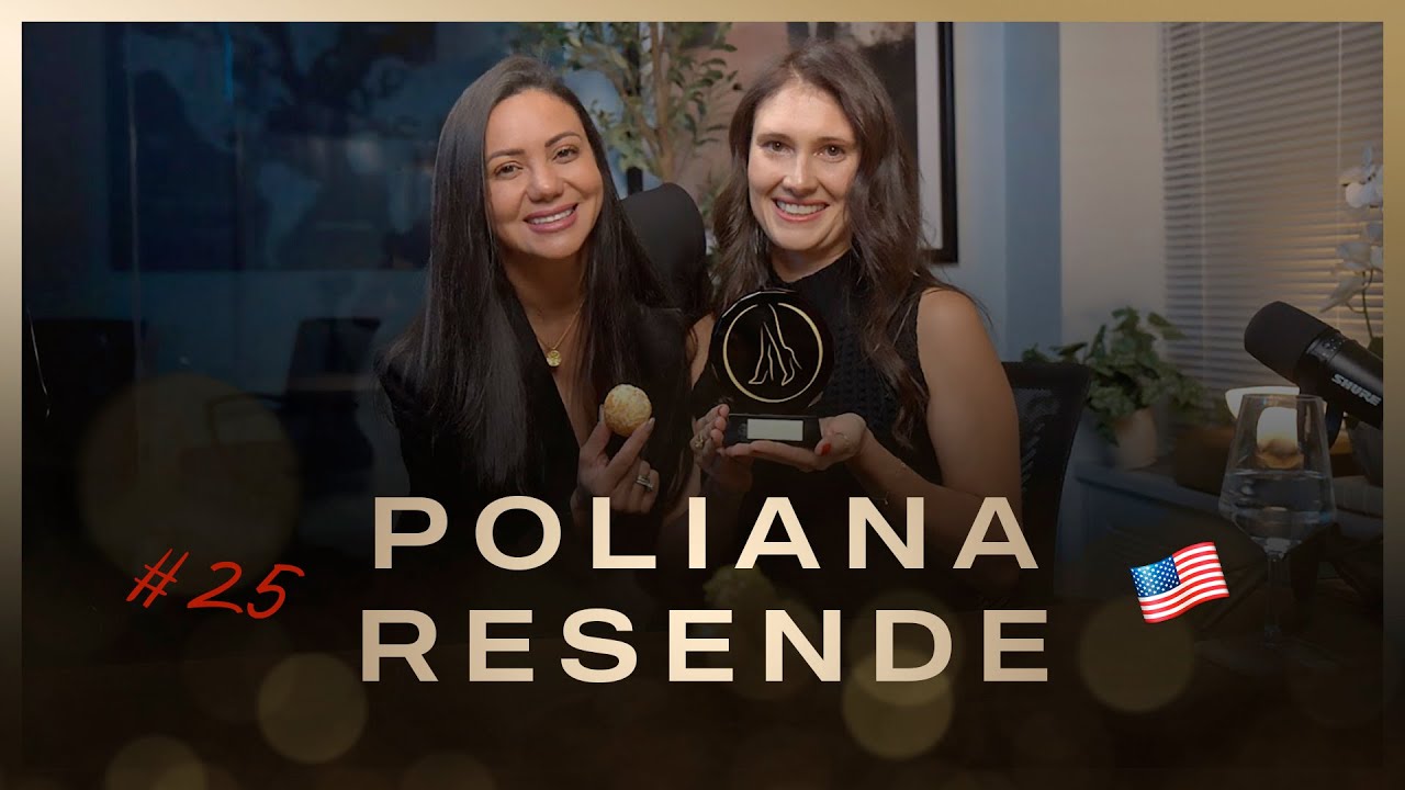 COMO O PÃO DE QUEIJO MUDOU A VIDA DE UMA BRASILEIRA NOS EUA (Poliana Resende) - Salto Alto Podcast