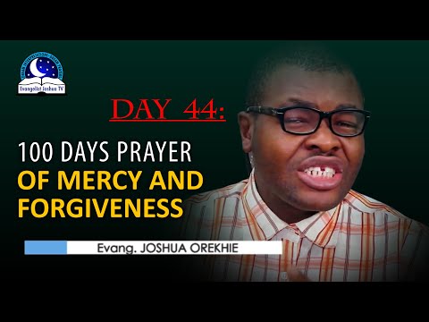 Day 44: 100 Days Prayer of Mercy and Forgiveness - March 16th 2022