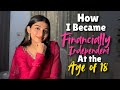 How I Became Financially Independent At The Age Of 18 My Journey As A Content Creator Swathi Chola