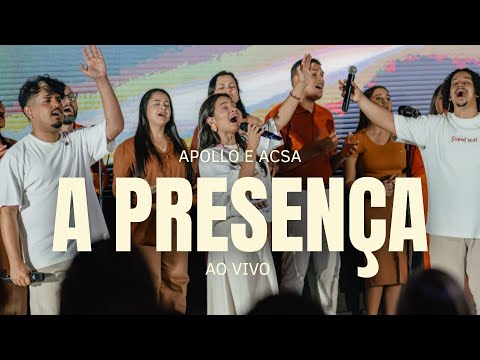 Apollo e Acsa - A presença (ao vivo)
