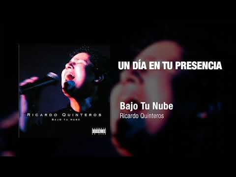 Un dia en tu presencia - Ricardo Quinteros