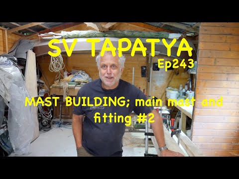 MAST BUILDING; main mast and fitting #2 - SV Tapatya EP243