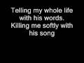 Killing Me Softly (with lyrics) 