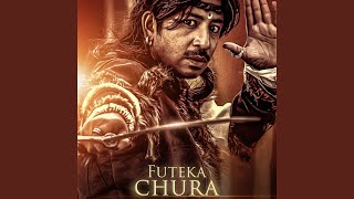 Download lagu Futeka Chura mp3