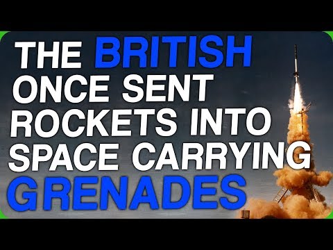 The British Once Sent Rockets Into Space Carrying Grenades Video