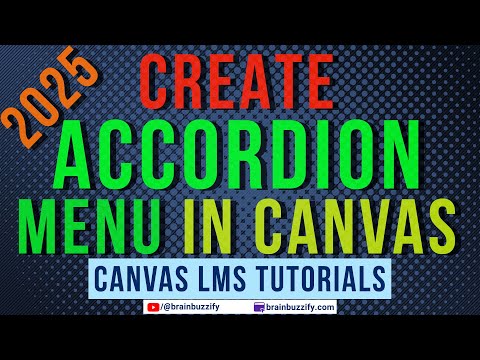 How to Create Accordion Menu in Canvas LMS (Updated) | The Easiest Method