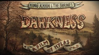 King Khan &amp; the Shrines - Darkness (Official Video)