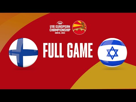 Finland v Israel | Full Basketball Game | FIBA U16 European Championship 2023