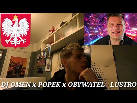 DJ OMEN x POPEK x OBYWATEL - LUSTRO (REAKCJA!!!) 🇵🇱