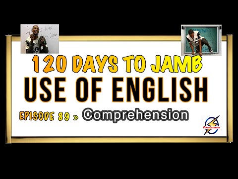 Comprehension Passage VII » 120 Days To Jamb English - Episode 89