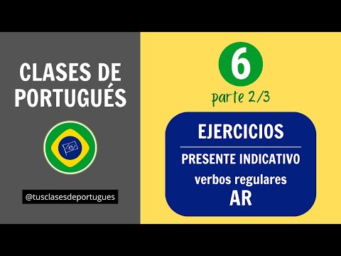 Portuguese Classes - Class 6.2 - Present Tense Regular Verbs Exercises in AR