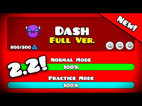 💥 DASH FULL VERSION! | [SHOWCASE] | Geometry Dash 2.204