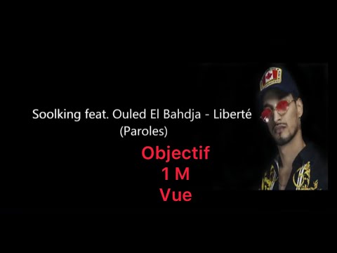 Soolking feat. Ouled El Bahdja - La Liberté (Paroles)