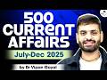 500 Current Affairs For 2026 L Last 6 Months Current Affairs 2025 July Dec Dr Vipan Goyal StudyIQ