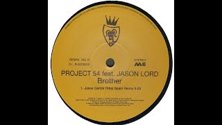 Project 54 - Brother (Jesse Garcia Tribal Spain Remix)