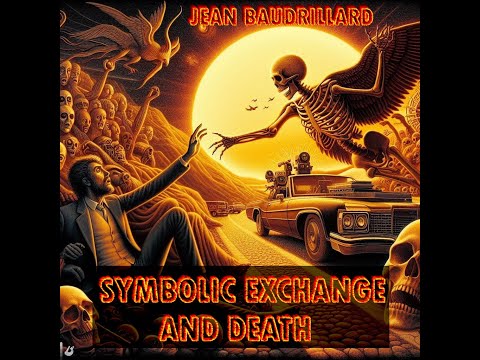 Symbolic Exchange and Death Jean Baudrillard PART 1