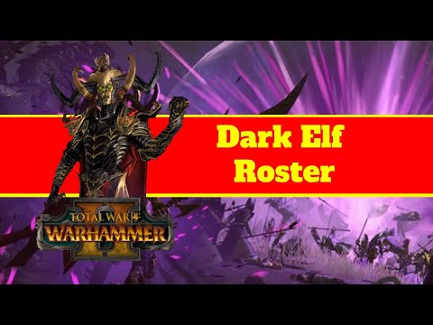 Dark Elf Unit Roster Guide (UPDATED 2021): Total War Warhammer 2