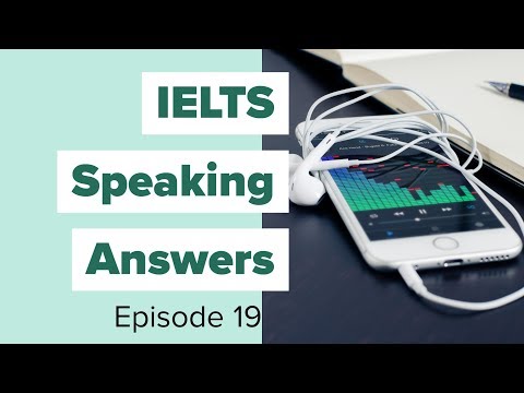 雅思口語答案--第19集--盜版音樂。 (IELTS Speaking Answers - Episode 19 - Pirated Music)