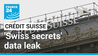 Vazamento de dados de 'segredos suíços' visa Crédit Suisse por dinheiro sujo • FRANCE 24 English