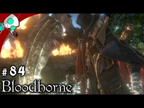 Let's Play Bloodborne (PS4) #84 Meeting the First Hunter, Final Battle