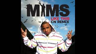 Mims - Like this (CN Remix)