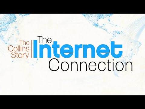 The Collins Story - The Internet Connection Trailer