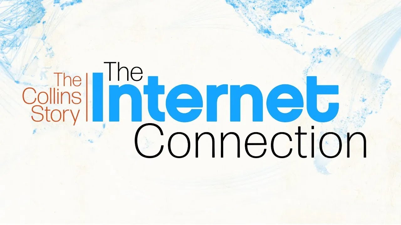 The Collins Story - The Internet Connection Trailer