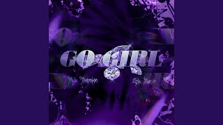 Go Girl Music Video