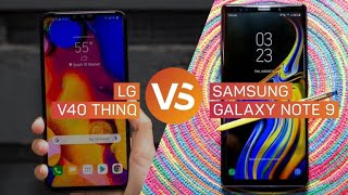 LG V40 ThinQ vs Galaxy Note 9: ¿Cuál es mejor?