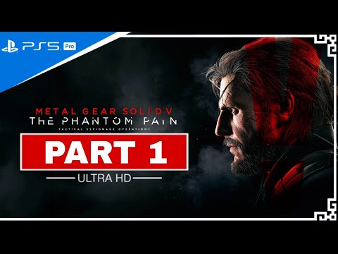 Metal Gear Solid V: The Phantom Pain - 100% Platinum Walkthrough Part 1 [PS5 PRO, 4K, 2025]