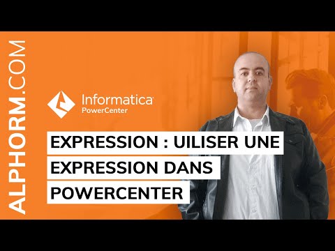 Comment utiliser une expression dans PowerCenter Vidéo Tuto