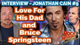 Jonathan Cain Of Journey - Love For His Dad &amp; Bruce Springsteen