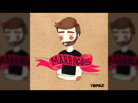 Nada É Maior - Tópaz