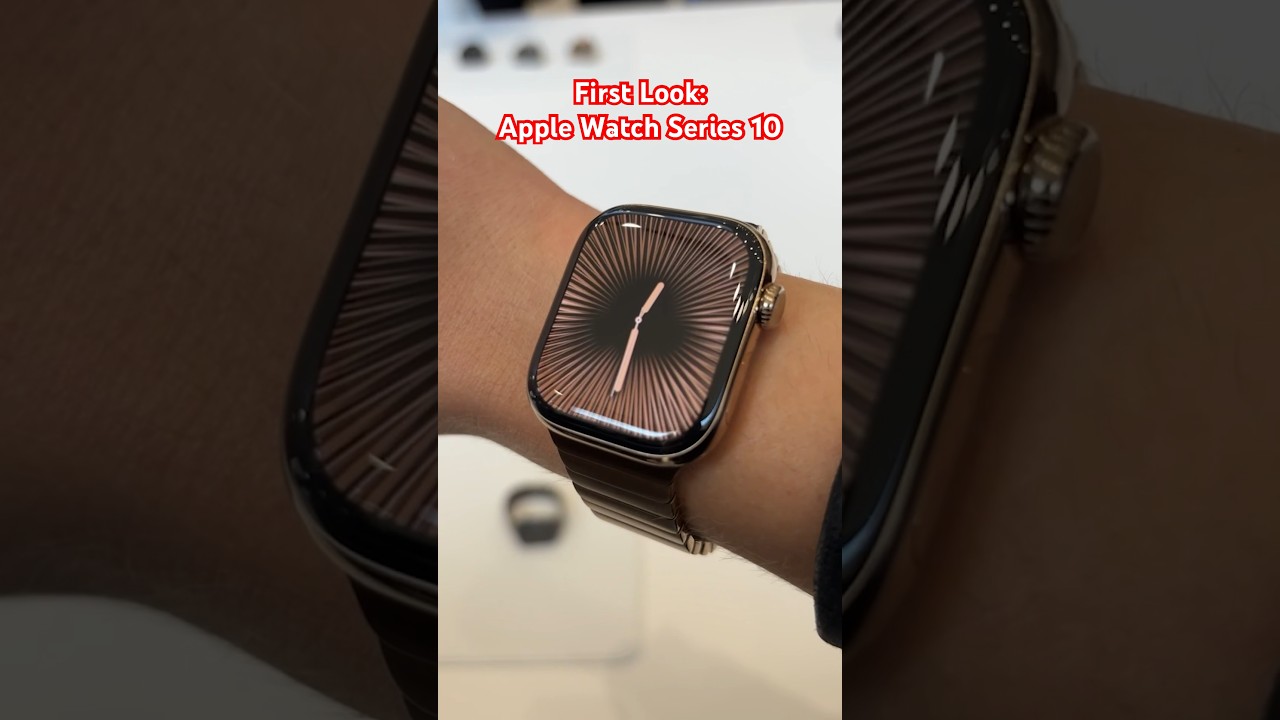 First Look at the Apple Watch Series 10