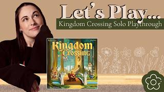 Let's Play... Kingdom Crossing! | Solo Playthrough