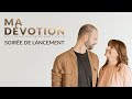 Soirée De Lancement Ma Dévotion