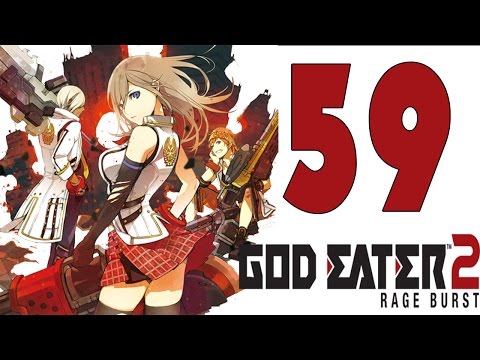 God Eater 2 Rage Burst Gameplay Walkthrough Part 59 - English [1080P 60FPS] [ PC, PS4 , PSVITA]