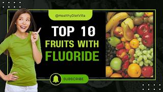 Top 10 Fruits Highest in Fluoride