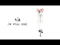 Sia I M Still Here Slowed Reverb