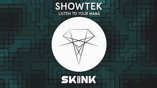 Showtek x Shermanology - Listen to your mama (chronix edit) [cut]