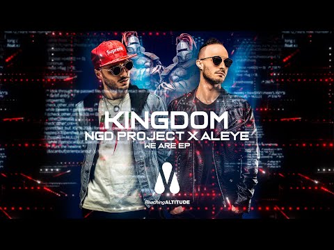 NGD Project X ALEYE - Kingdom (Supercut Video Edit) [REACHING ALTITUDE]