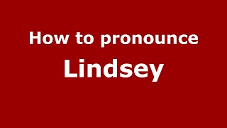 How to pronounce Lindsey