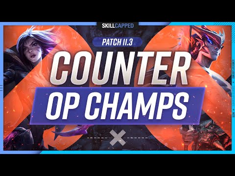 BEST CHAMPS To HARD COUNTER The OP PICKS For Season 11