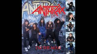 Anthrax   I&#39;m The Man (Censored Radio Version)