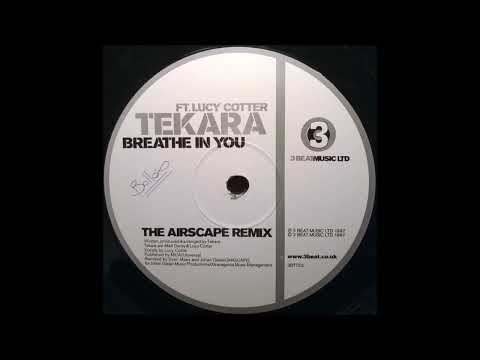 Tekara ft. Lucy Cotter - Breathe In You (The Airscape Remix) -2000-