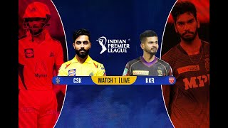 🔴LIVE: CSK vs KKR Match 1 | IPL Live Streaming | Live Score | Tamil | Chennai Super Kings vs KKR