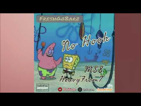 No Hook Ft. MS8 x Heavyfrom7