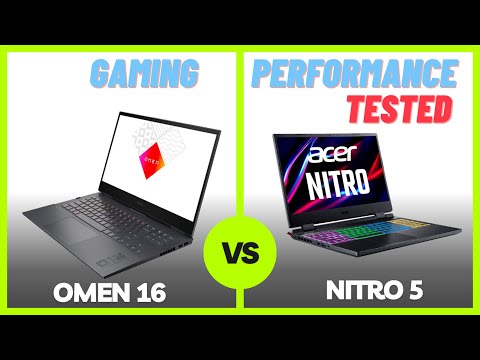 Comparing the HP Omen 16 to the ACER Nitro 5: Which is the better gaming laptop?
